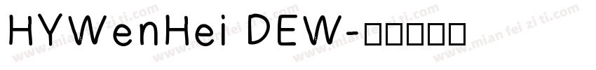 HYWenHei DEW字体转换